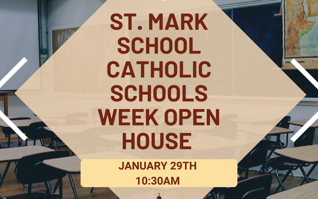 Open House – Catholic Schools Week